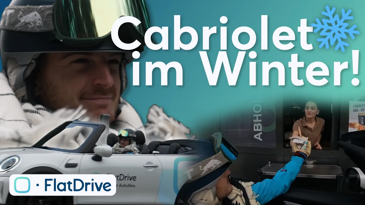 FlatDrive YouTube-Thumbnail: Mit dem Cabriolet im Winter zum Skifahren, FlatDrive Auto-Abo